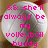 Pixelated circular icon with pink text reading 'she'll always be my volleyball buddy' over a grayscale background.