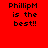 Four display 'PhillipM is the best!!' text in black pixelated font on red, light pink, white, and coral backgrounds