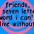 Blue background with four pink spiral patterns and black text reading "friends, seven letter word i can't live without" in pixelated font.
