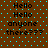 Brown background with cyan dots, displaying repeated text "Hello Hello anyone there???" in black pixelated font.