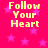 Pixelated text 'Follow Your Heart' in yellow on bright pink background with scattered purple stars.