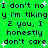 Green background with black pixelated text repeating 'I don't no y i'm tlking 2 you, I honestly don't care' and white star-like sparkles scattered throughout.