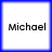 Four identical white squares with blue borders each display the name 'Michael' in black pixelated text.