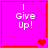Four pink square with red borders display "I Give Up!" text and varying heart symbols