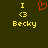 Yellow text and symbols on dark green background with red heart symbol above 'I <3 Becky' text.
