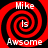 Red and black spiral pattern with white text reading "Mike Is Awsome" arranged in a of four identical