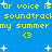 Blue background with yellow pixelated text repeating 'ur voice is ur voice is soundtrack soundtrack my summer my summer' and '<3' symbols, scattered white star shapes.