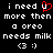 Black background with white pixelated text reading 'i need u i need u more then more then a oreo a oreo needs milk needs milk <3 :)' and red heart symbol replacing 'u' in first line.