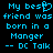Pixelated blue text on black background reads "My best friend was born in a Monger -- DC Talk" with heart symbol replacing 'friend' letter.