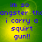Pixelated blue text on a green-yellow gradient background reads "im so gangster thangster i carry a squirt gun!!" in a static display.