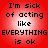 Red background with four identical pixelated text displaying 'I'm sick of acting like EVERYTHING is ok' in black font