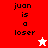 A split-screen image with red, white, and pink backgrounds displaying 'juan is a loser' text and star icons.