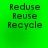 Green background with four identical displaying 'Reduce Reuse Recycle' text in dark pixelated font