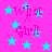 A static image with a bright pink background featuring scattered cyan stars and repeated text "What Girl!" in pink pixelated font.
