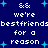 Blue background with light blue plus signs and white pixelated text repeating 'we're bestfriends for a reason' in two