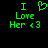 Green pixelated text and symbols on black background: 'I' above a heart, 'Love' below, 'Her <3' at bottom left; identical text on right side.
