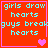 Red background with cyan text reading 'girls draw hearts guys break hearts' and pink heart symbols in four