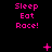 Pixelated pink text 'Sleep Eat Race!' repeated across a black background with scattered small symbols.