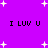 Purple background with white star shapes and repeated black text 'I LUV U' in pixelated font.