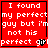 Red background with white pixelated text reading "I found my perfect guy but i'm not his perfect girl" in four , each showing identical static content