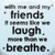 Light blue circular icon with black text reading 'with me and my' friends it seems like we laugh. more than we breathe.', displayed in a of four identical