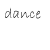 Three vertical display the word 'dance' in gray script on white, mint green, and black backgrounds