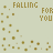 Animated pattern of golden text fragments and dots on a pale background, with 'FALLING FOR YOU' partially visible in scattered letters.
