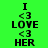 Four identical pixelated text-based icons arranged in a , each displaying "I <3 LOVE <3 HER" with varying background colors