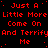 Red text repeats 'Just A Little More Come On And Terrify Me' in a pattern on black background with gray square at bottom right