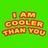 Pixelated static icon with orange-yellow text on bright green background reading "I AM COOLER THAN YOU" in blocky font.