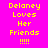 A static image with bright pink background and yellow text reading "Delaney Loves Her Friends !!!!" arranged in a pattern across three