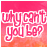 identical pink and orange gradient icons with white text reading "why can't you be?" in a rounded script font, each containing a small heart symbol beneath the text