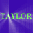 Green text 'TAYLOR' appears twice on a purple background with light effects, one instance repeated horizontally and another below.
