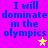 Blue pixelated text on a bright purple background reads "I will dominate in the olympics" with two star symbols, one yellow and one pink.