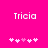 A bright pink background displays the name 'Tricia' in white pixelated text above a of five heart symbols, with one central heart slightly darker than the others