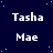 Dark blue background with scattered light blue dots, displaying repeated text labels 'Tasha' and 'Mae' in white pixelated font across a