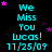 Cyan text "We Miss You Lucas! 11/25/09" repeated in a pattern with pink stars on black background, some frames show star positions shifting