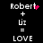 Black background with white text displaying 'Robert + Liz = LOVE' in two side-by-side , each showing different animation states of pink pixelated symbols