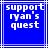 Blue square icon with white pixelated text reading 'support ryan's quest' and a light blue border