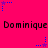 A bright pink background displays two of the name 'Dominique' in black pixelated text, with blue and purple star-shaped icons scattered around the text