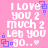 Pixelated pink background with white text reading "I LOVE you 2 much 2 let you go..." and purple square-and-dot corner decorations.