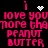 Pixelated pink text on black background reads "I love you more than peanut butter" with white heart and starburst symbols, animated to alternate between two identical layouts.