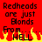 Red background with black pixelated text reading "Redheads are just Blondes From... HELL" and yellow-orange flames at the bottom.