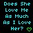 Pixelated cyan text on black background repeats 'Does She Love Me As Much As I Love Her?' with green heart symbols, arranged in a pattern