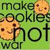 Pixelated green background with two smiling cookies and black text reading 'make cookies not war' in lowercase letters.