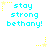 Pixelated cyan text 'stay strong bethany!' on white background with yellow star and dotted line accents.