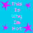 Blue background with pink star shapes and repeated text "This Is Why Im Hot" in pink pixelated font.