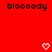 Red background with repeated black text 'bloooody' and white pixelated hearts in a pattern