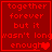 Red pixelated text on dark red background reads "together forever but it wasn't long enough" with heart symbols in four
