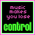Black background with pink text 'music makes you lose' and green text 'control', framed by a thin white border followed by a thicker pink outer border.